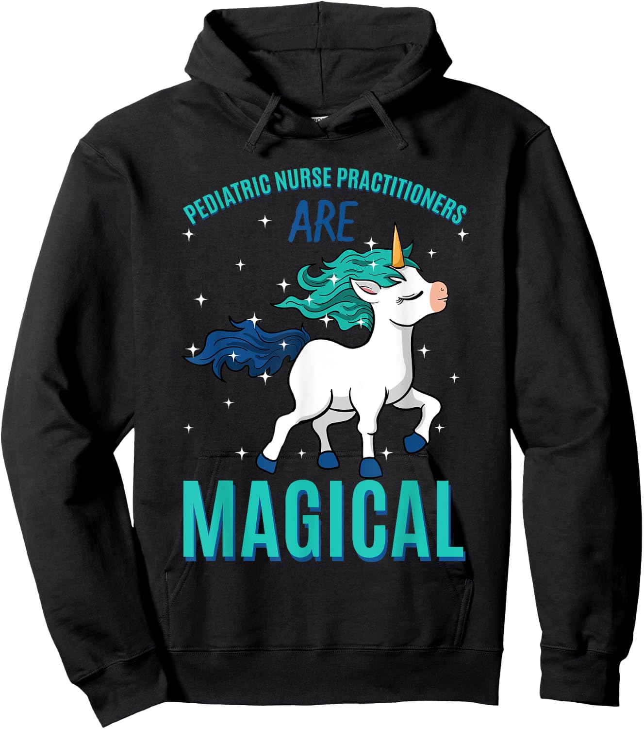 Pediatric Nurse Practitioner Are Magical Unicorn Profession Hoodie - Hoodie | Black