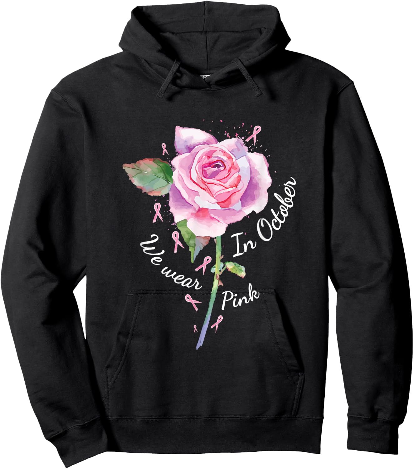 In October We Wear Pink Shirt Pink Rose Breast Cancer Hoodie - Hoodie | Black
