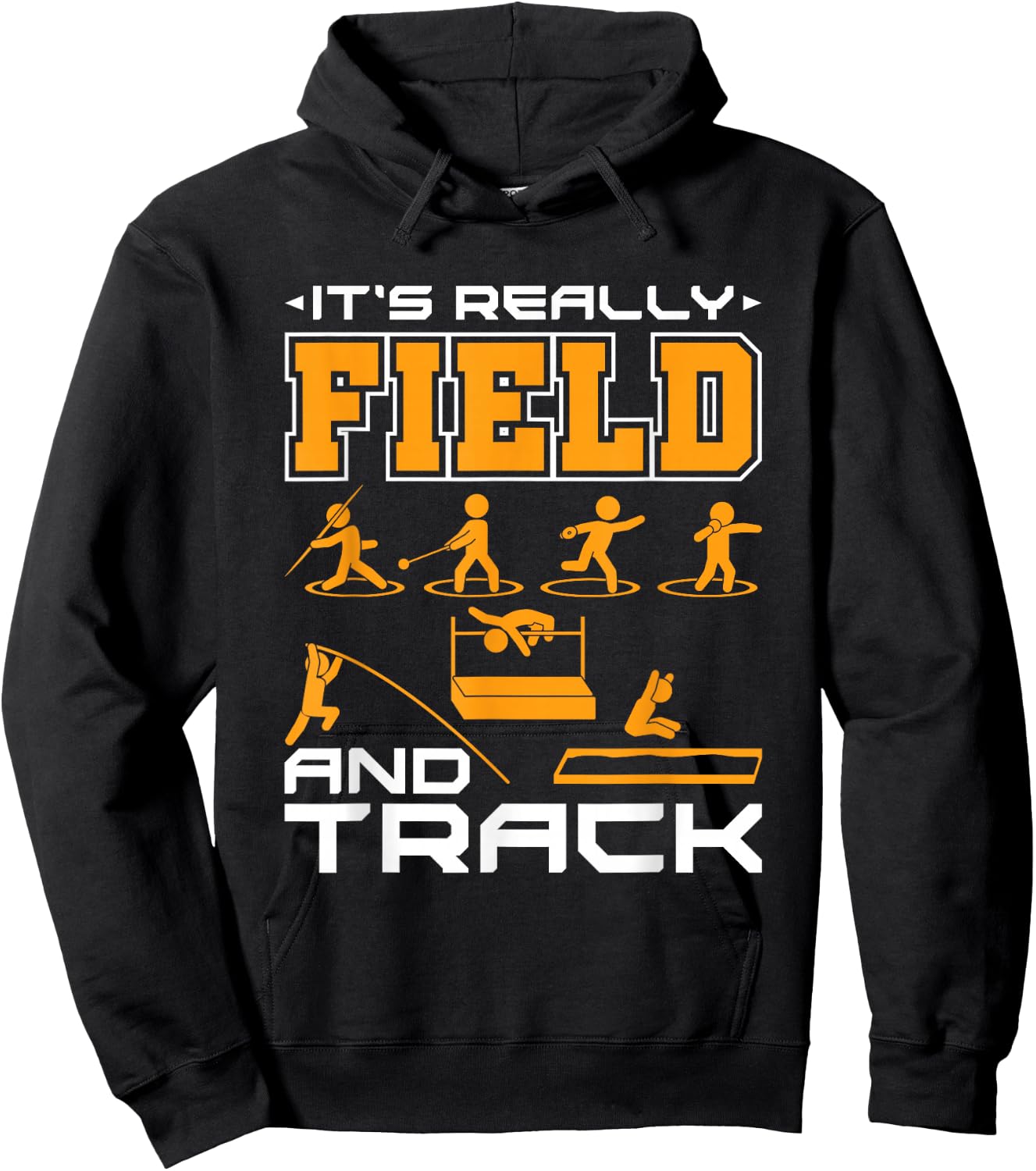 It's Really Field and Track - Funny Quote Hoodie - Hoodie | Black