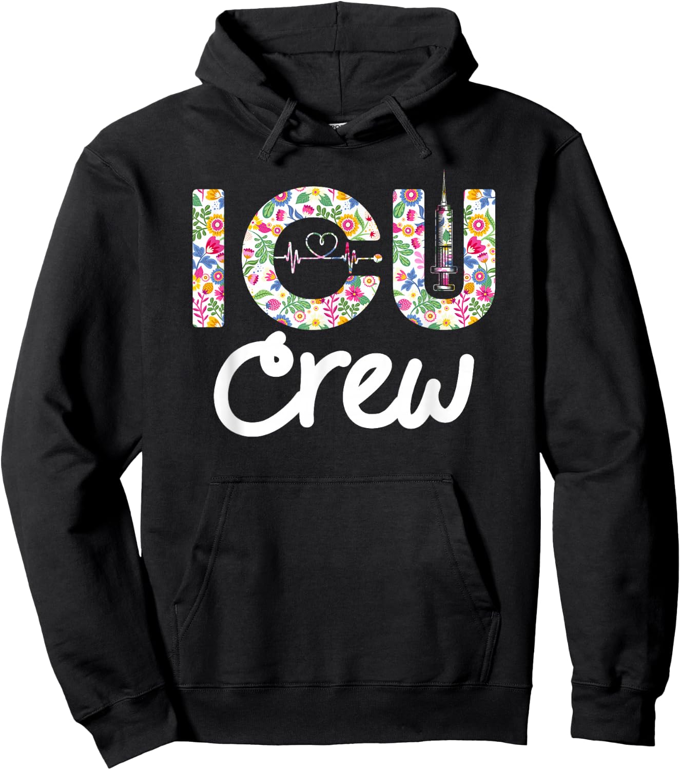 ICU CREW Nursing Student Healthcare Nurse Week Flower Love Hoodie - Hoodie | Black