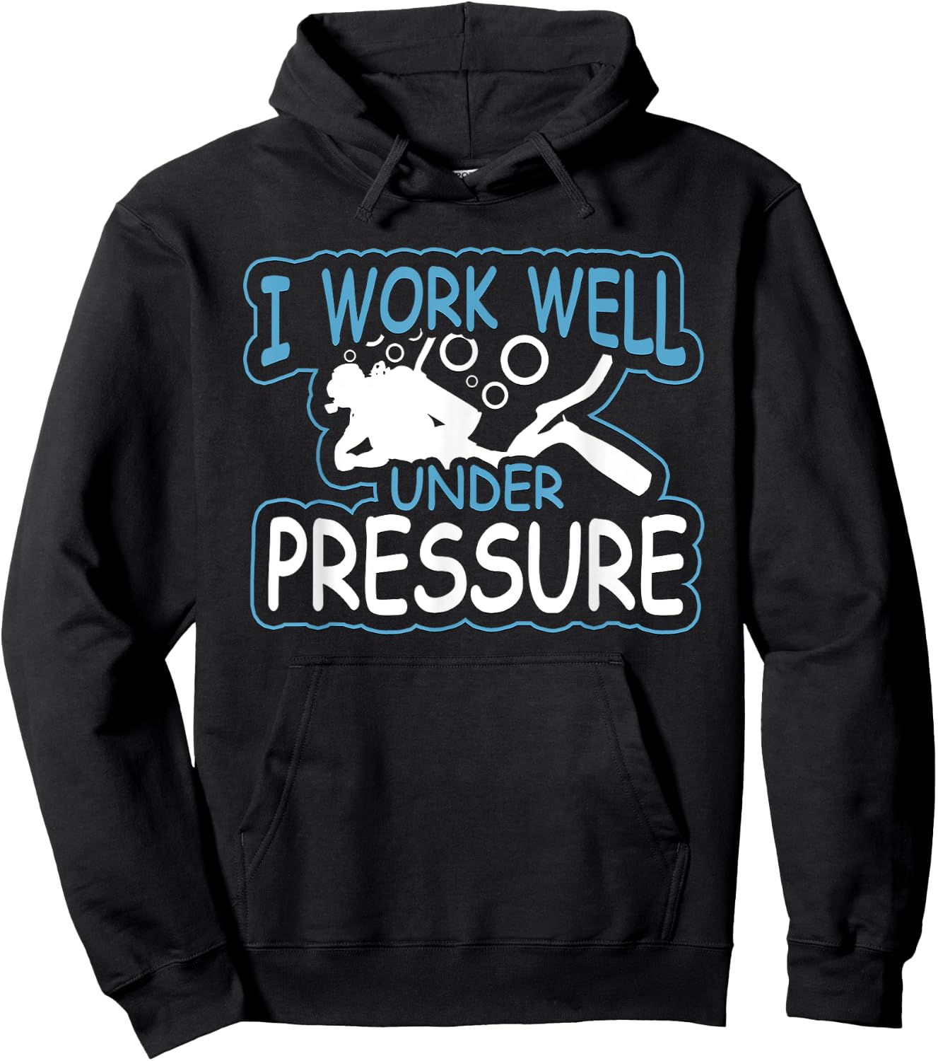 I Work Well Under Pressure Graphic SCUBA Hoodie - Hoodie | Black