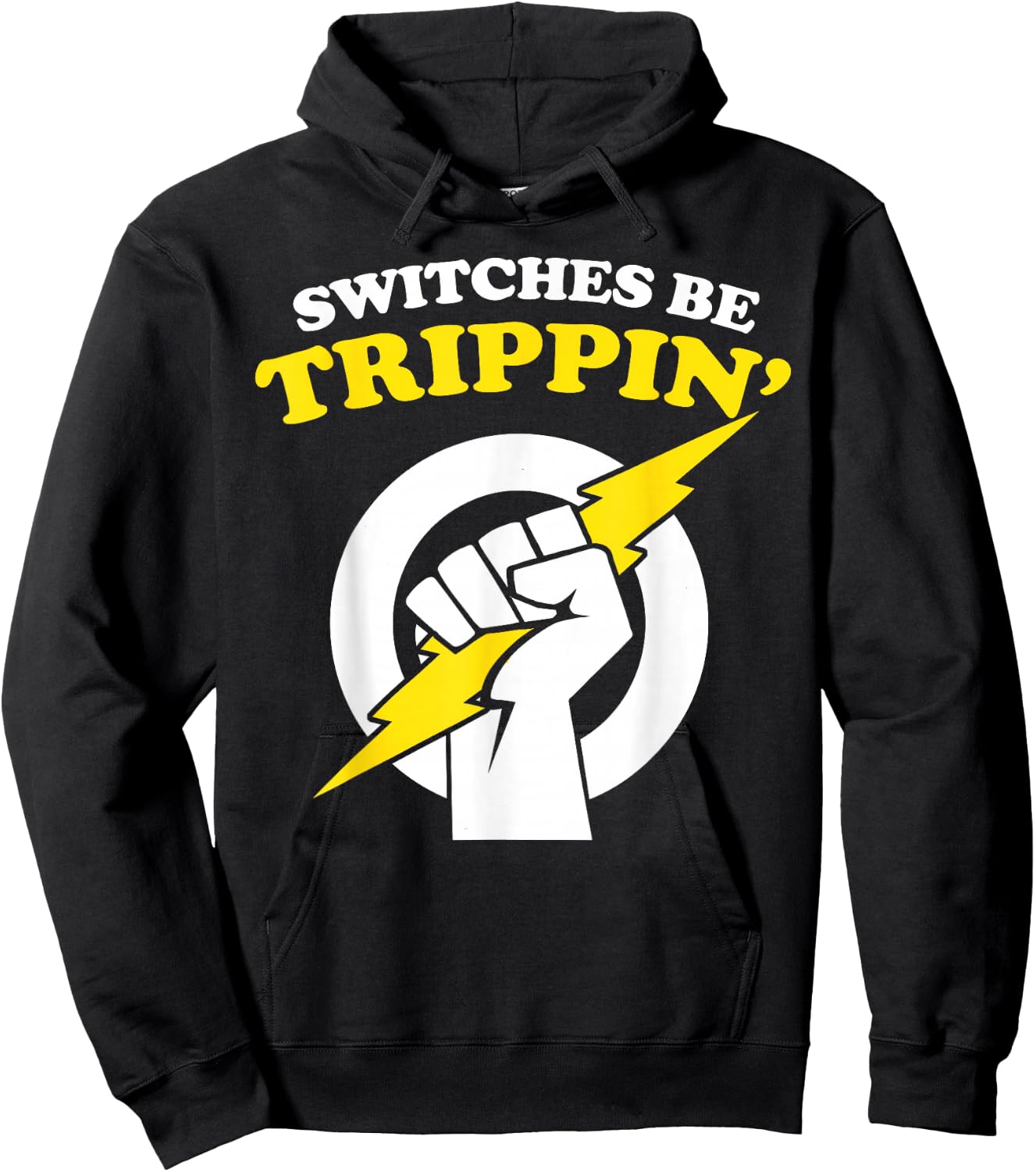 Switches be Trippin Electrician Switches be Trippin Hoodie - Hoodie | Black