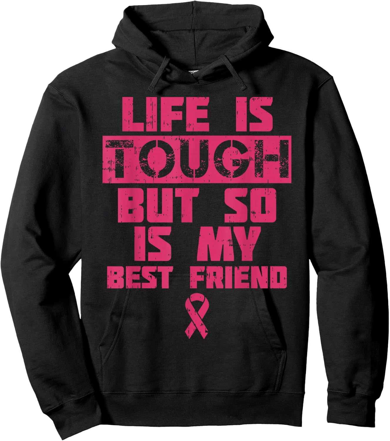 Life Is Tough But So Is My Friend Shirt Breast Cancer Gift Hoodie - Hoodie | Black