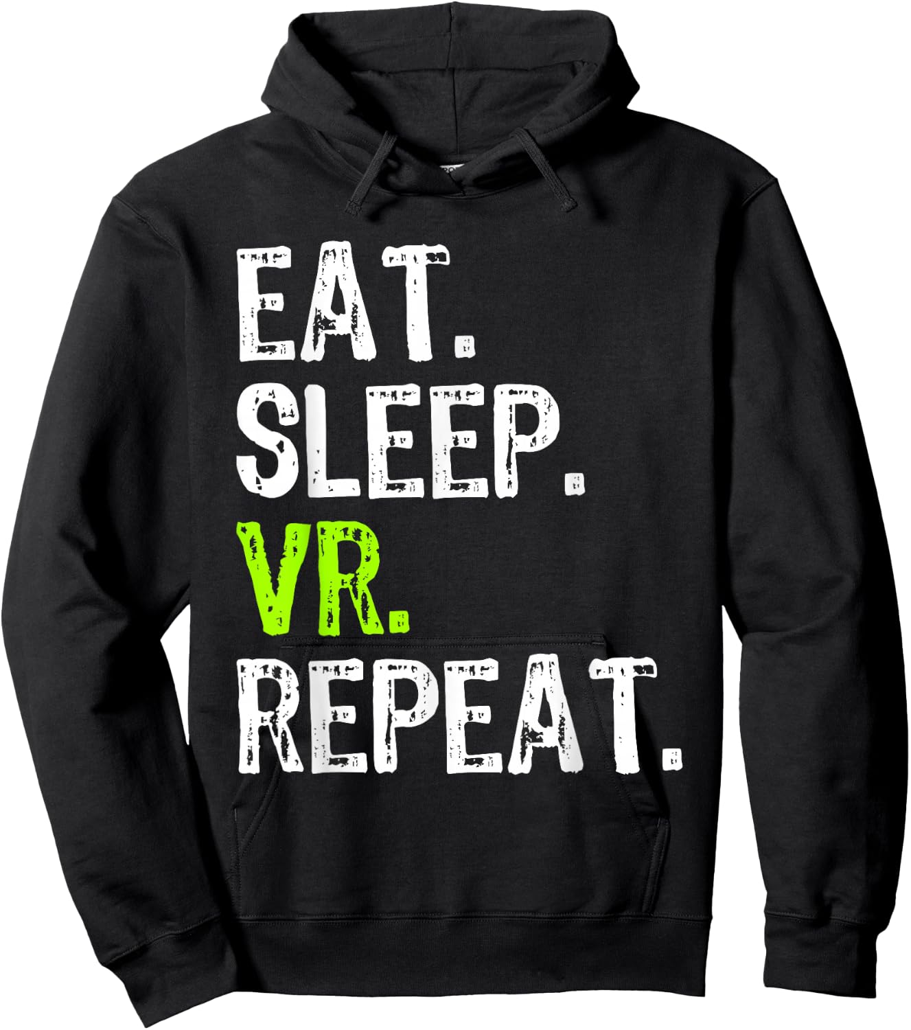 Eat Sleep VR Repeat Game Gaming Gamer Virtual Reality Funny Hoodie - Hoodie | Black