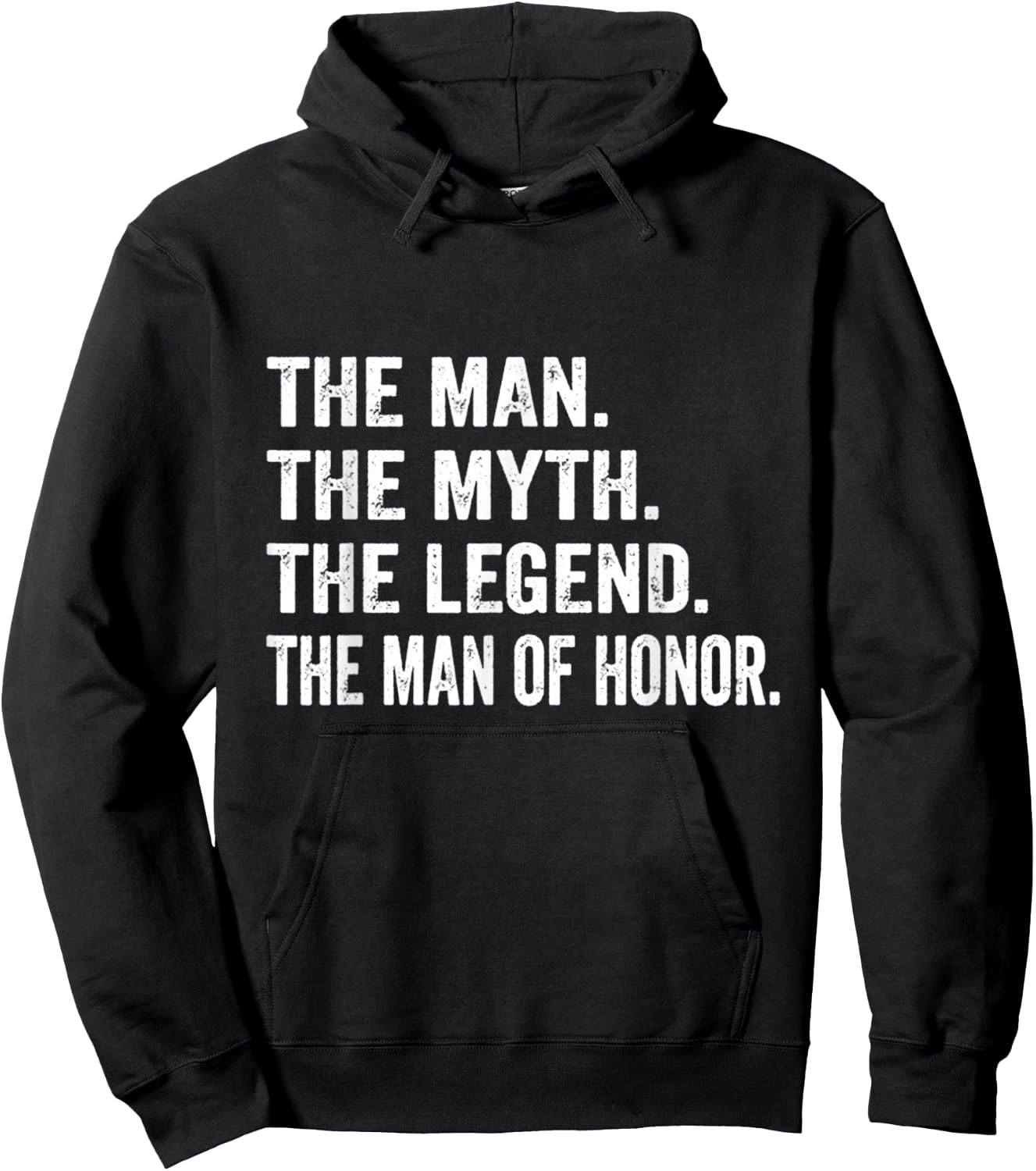 The Man The Myth The Legend The Man of Honor, Wedding Hoodie - Hoodie | Black