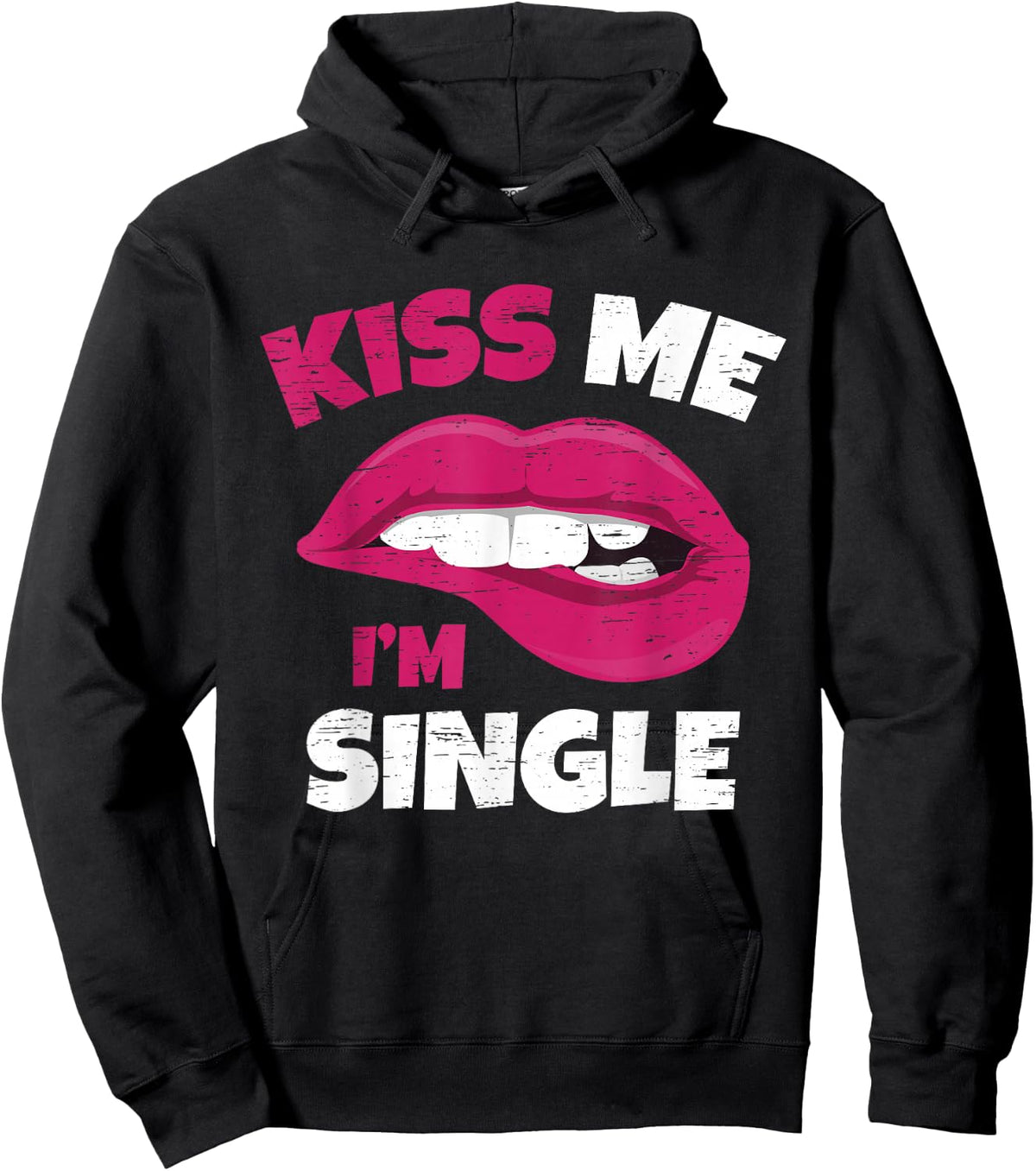 Kiss Me I'm Single Love Happy Valentine Day Wife Husband Hoodie - Hoodie | Black