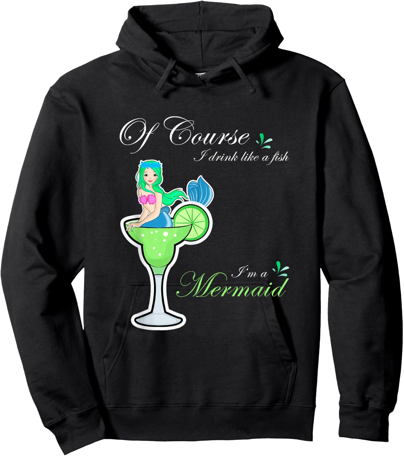 Funny Mermaid Cocktail Drink Fish I'm a Mermaid Women's Hoodie - Hoodie | Black