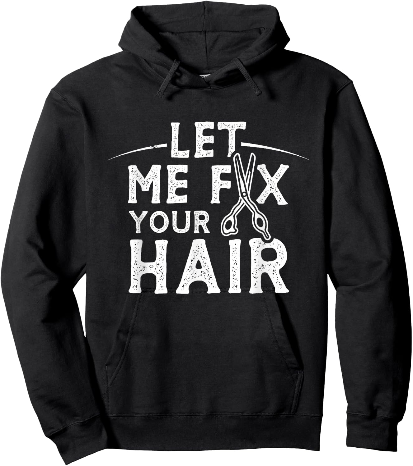 Let Me Fix Your Hair Hairdresser Barber Barbers Shop Hoodie - Hoodie | Black