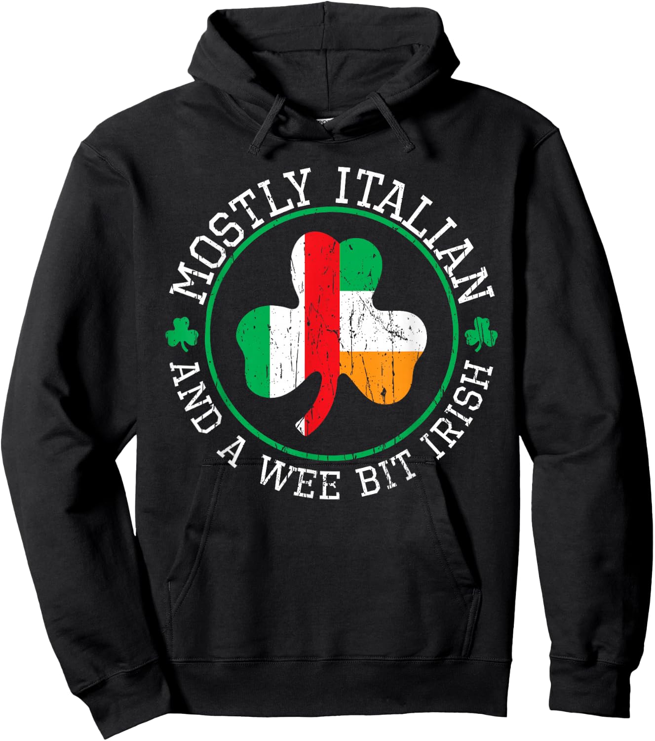 Mostly Italian St Patricks Day Italian Irish St Pattys Day Hoodie - Hoodie | Black