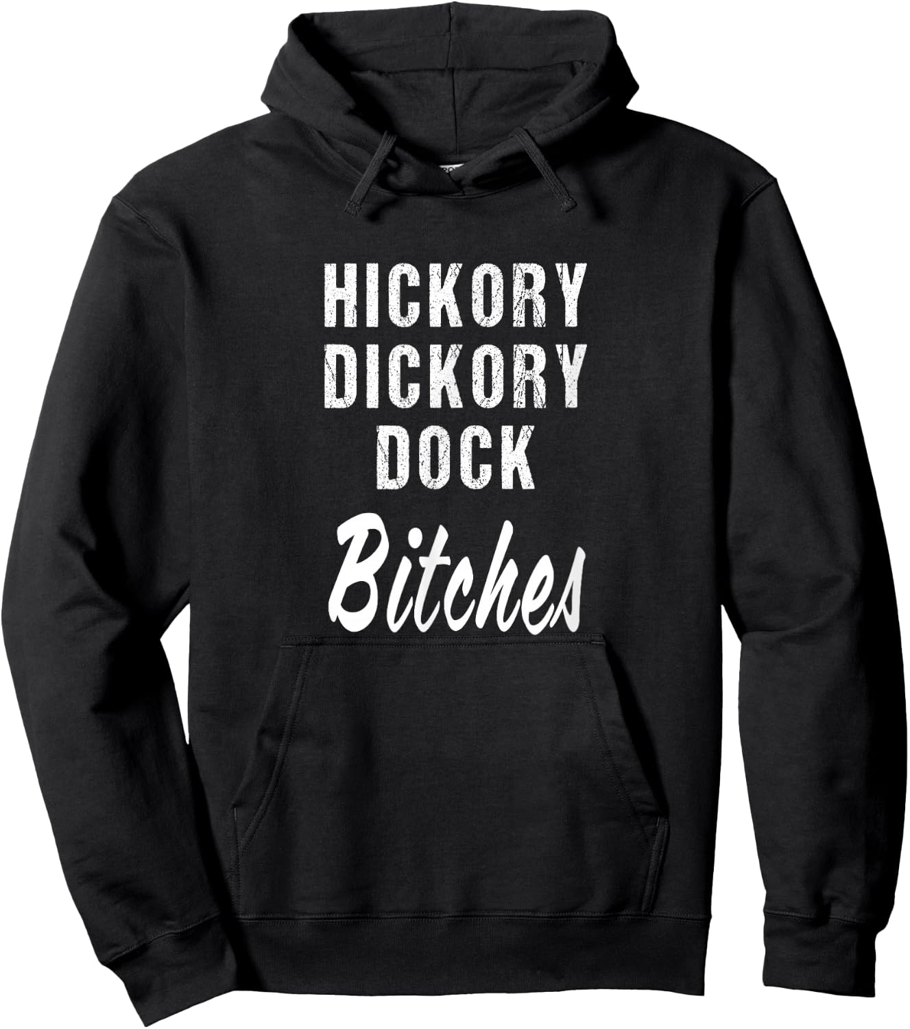 Hickory Dickory Dock Bitches Nursery Parody Rhyme Song Hoodie - Hoodie | Black