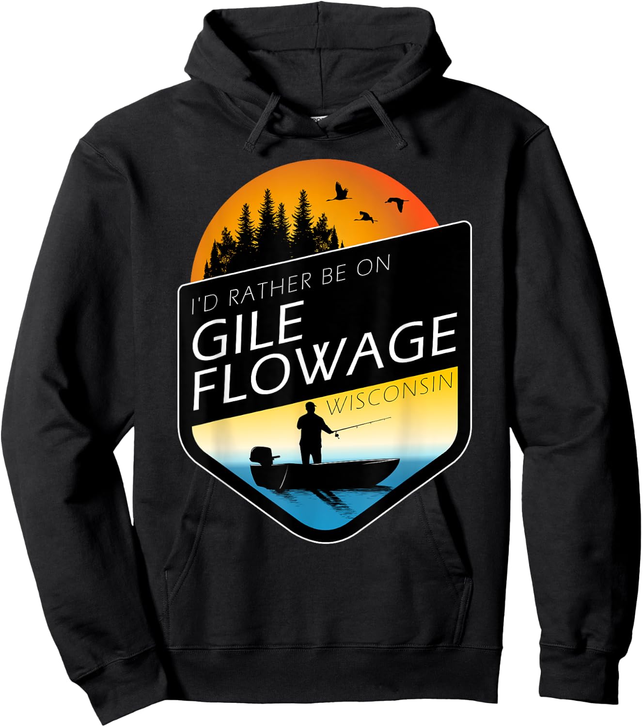I'd Rather Be On Gile Flowage Wisconsin Sunset Fishing Hoodie - Hoodie | Black