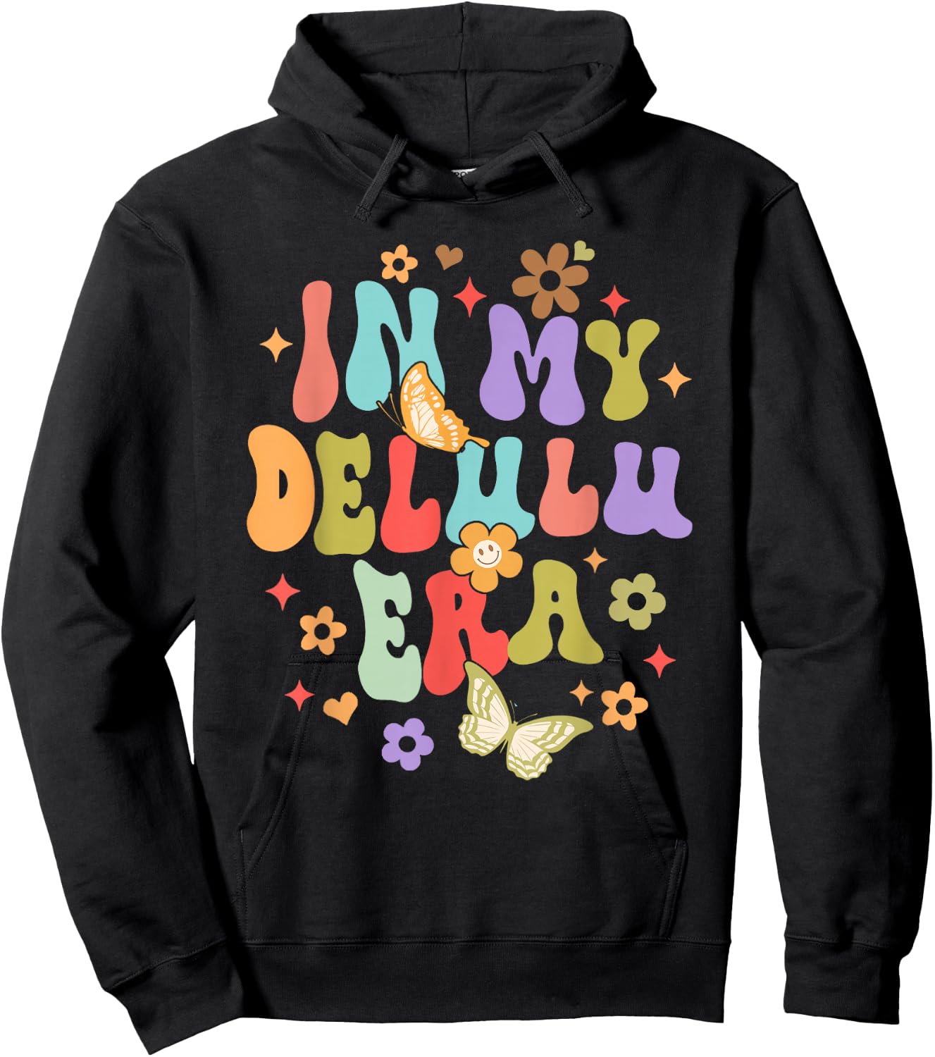 Funny Humor Sarcasm Delusional Manifesting In My Delulu Era Hoodie - Hoodie | Black