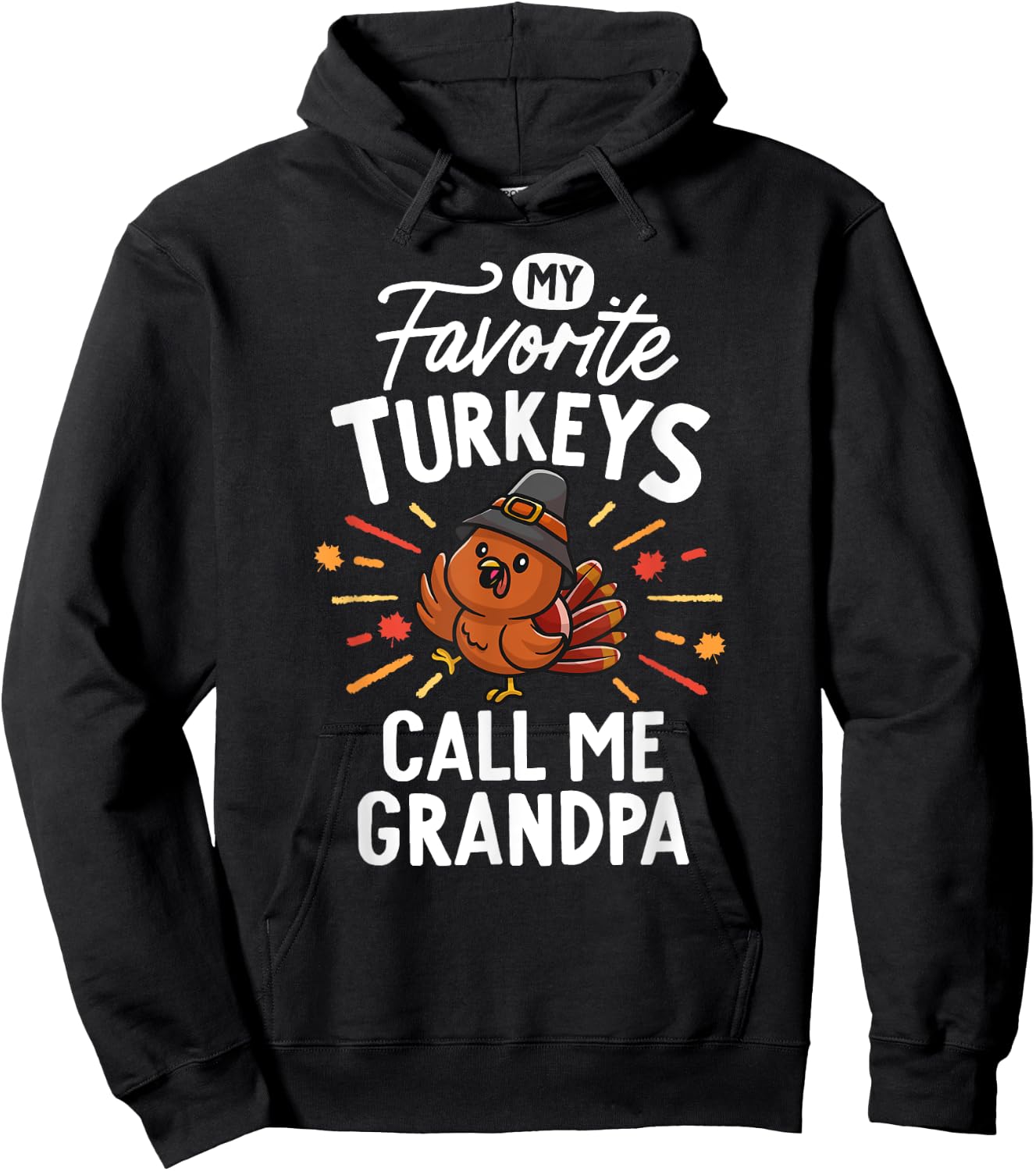 My Favorite Turkeys Calls Me Grandpa Family Thanksgiving Hoodie - Hoodie | Black