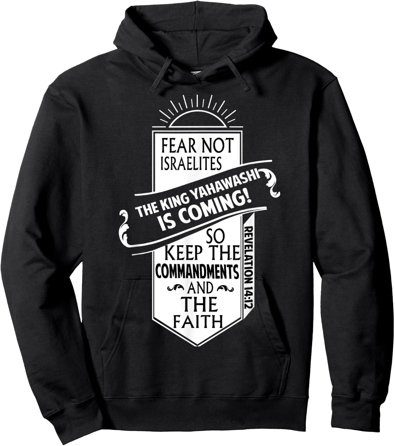 Fear Not Israelites Yahawashi Is Coming Israelite Clothing Hoodie - Hoodie | Black