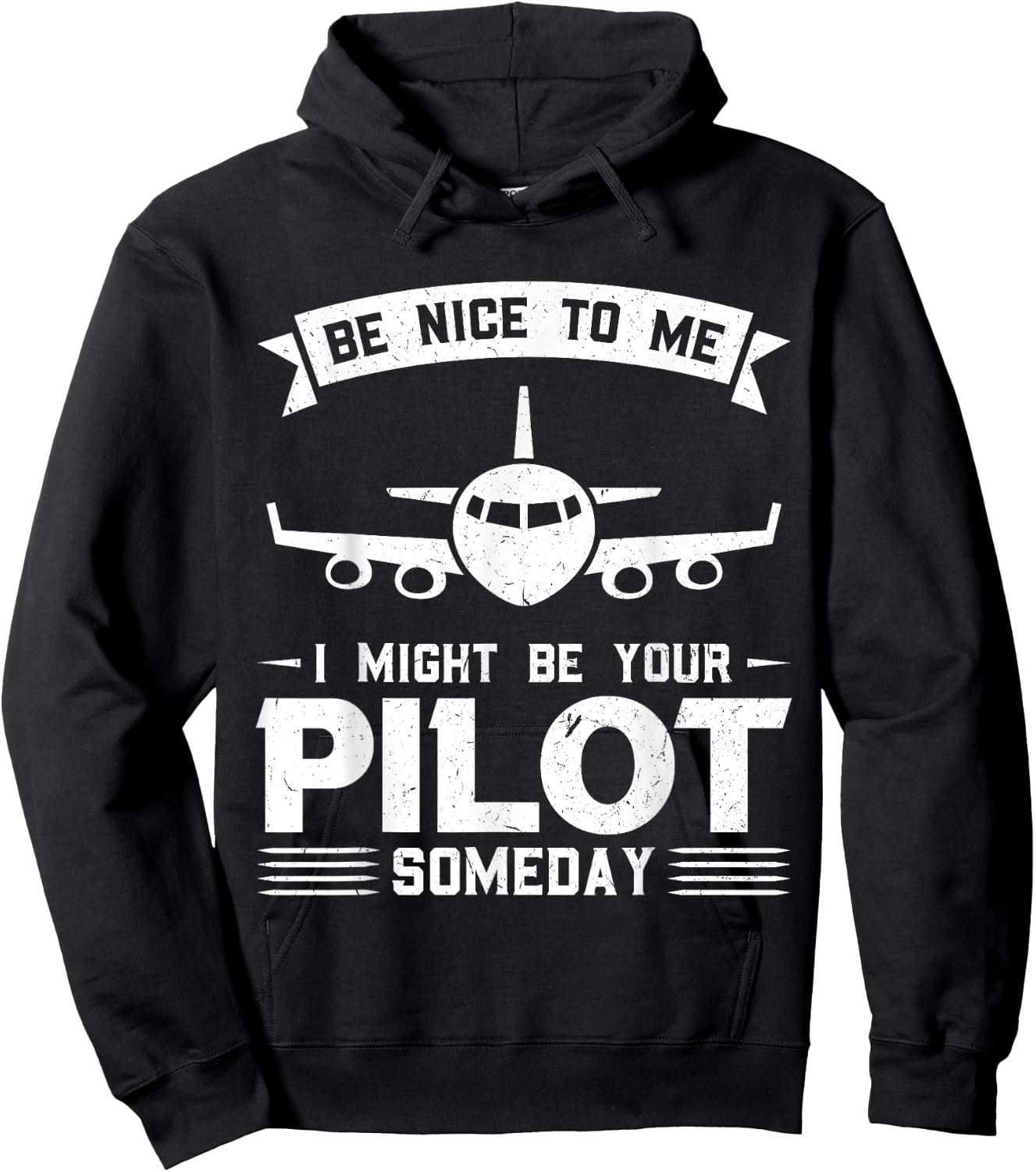 Be nice to me, I could be your pilot one day pilot Hoodie - Hoodie | Black