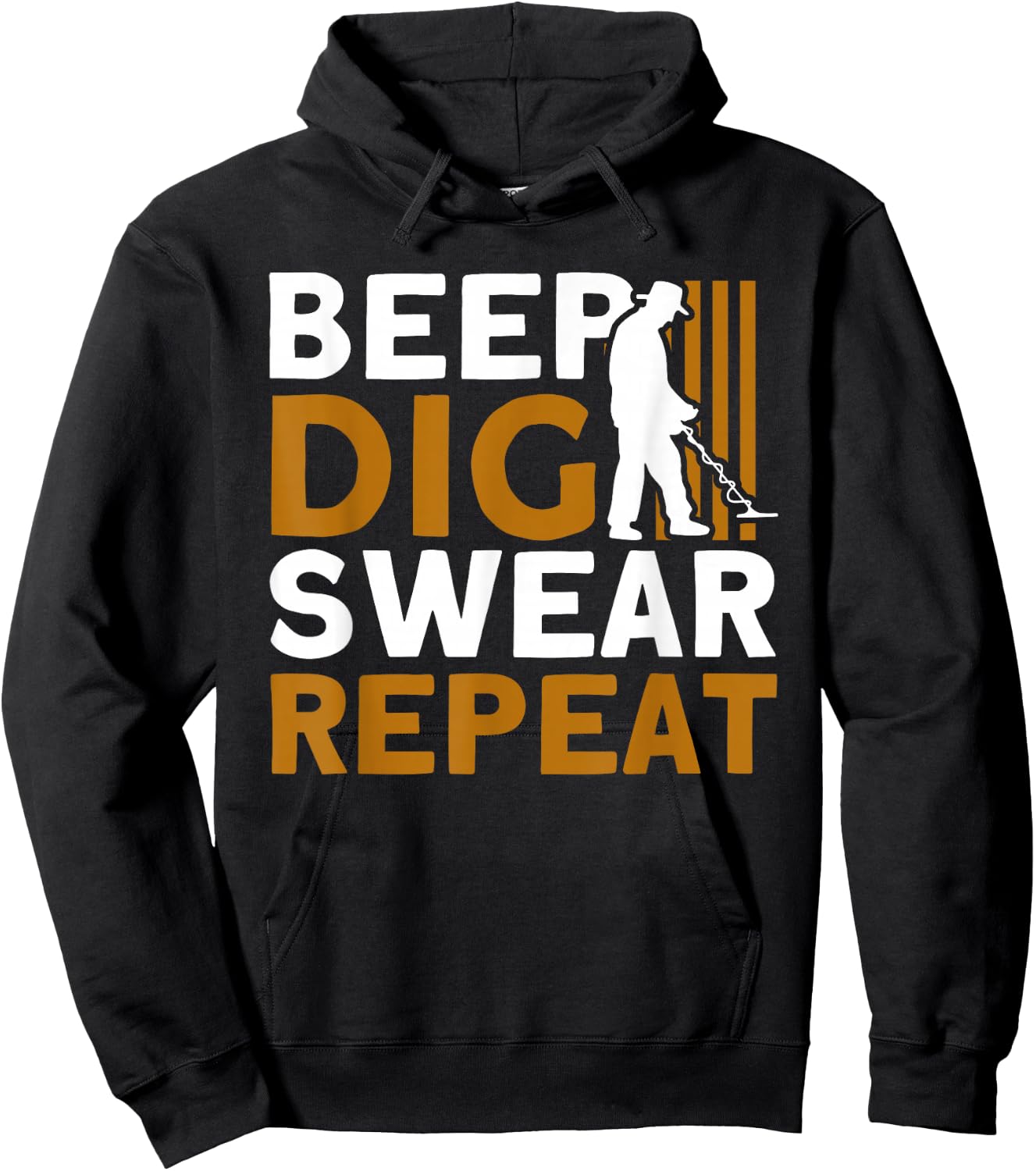 Metal Detector Beep Dig Swear Repeat Metal Detecting Hoodie - Hoodie | Black
