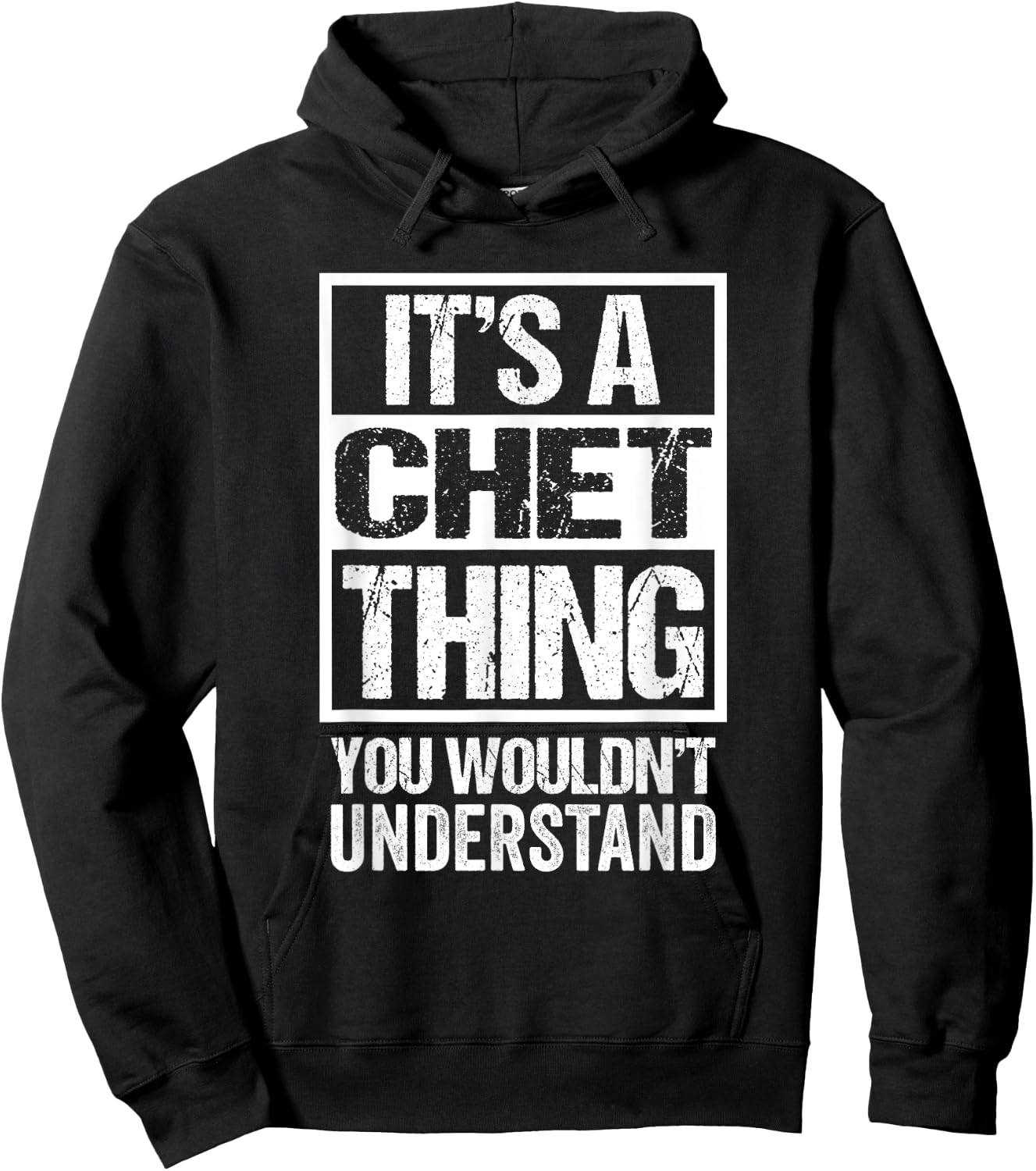 It's A Chet Thing You Wouldn't Understand First Name Hoodie - Hoodie | Black