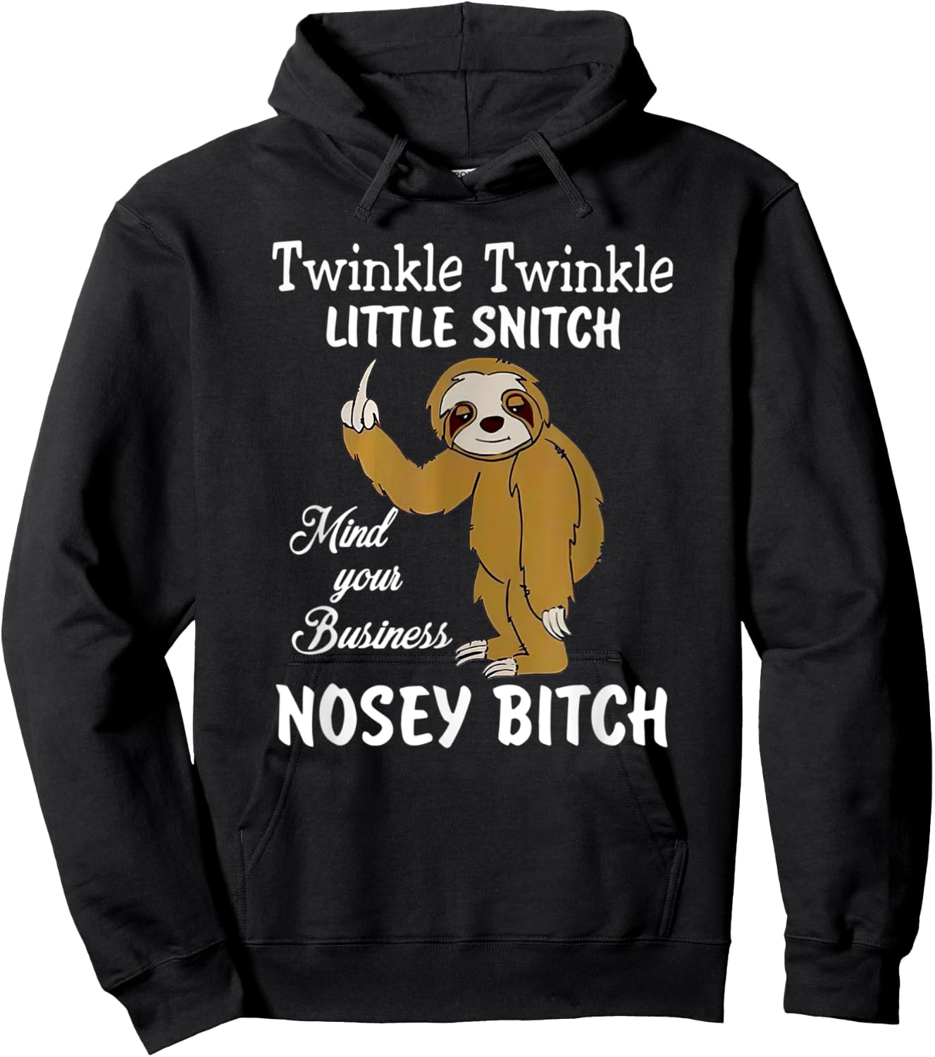 Twinkle Twinkle Little Snitch mind your business nosey bitch Hoodie - Hoodie | Black