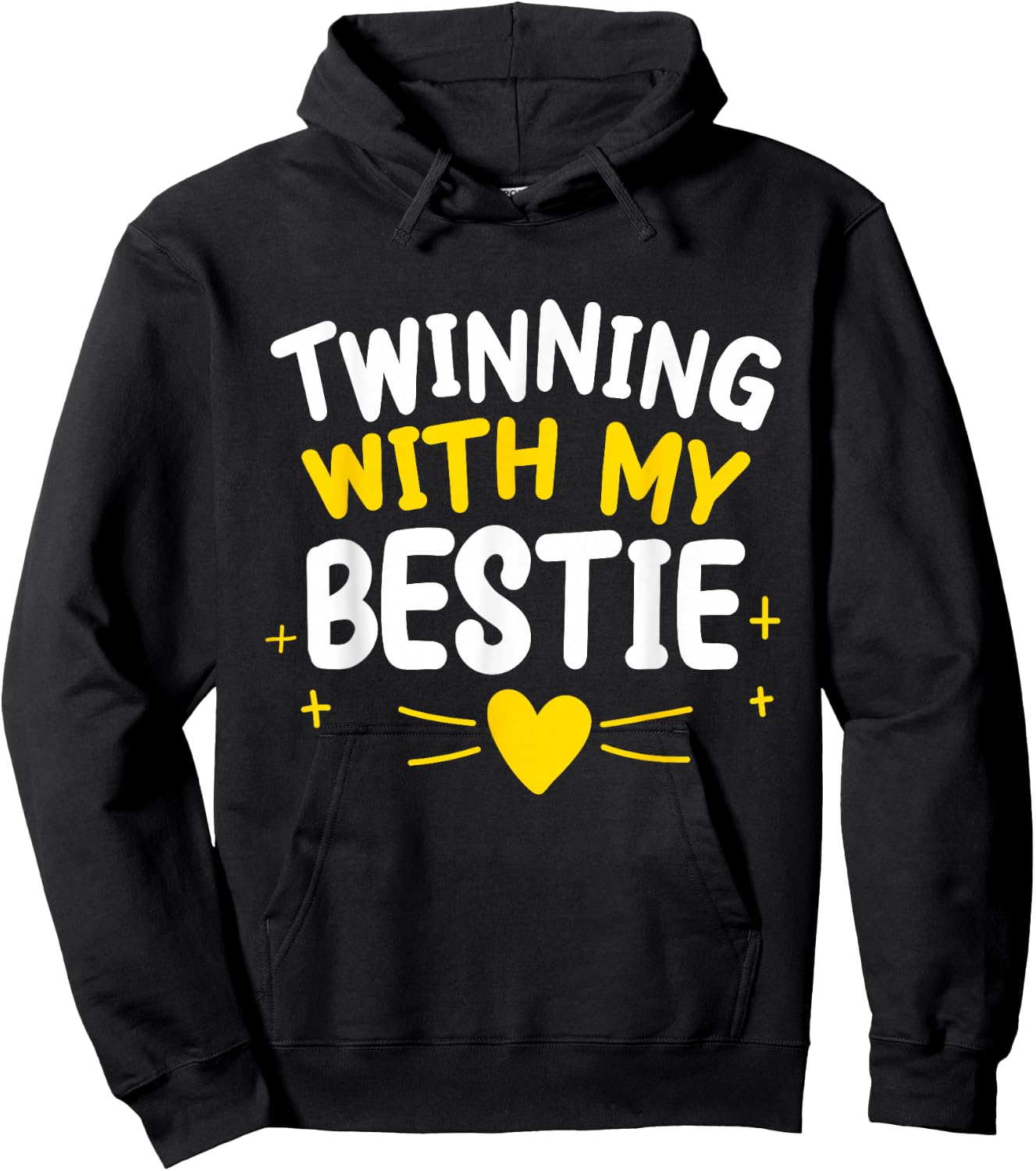 Twinning With My Bestie Friend Matching Twin Hoodie - Hoodie | Black