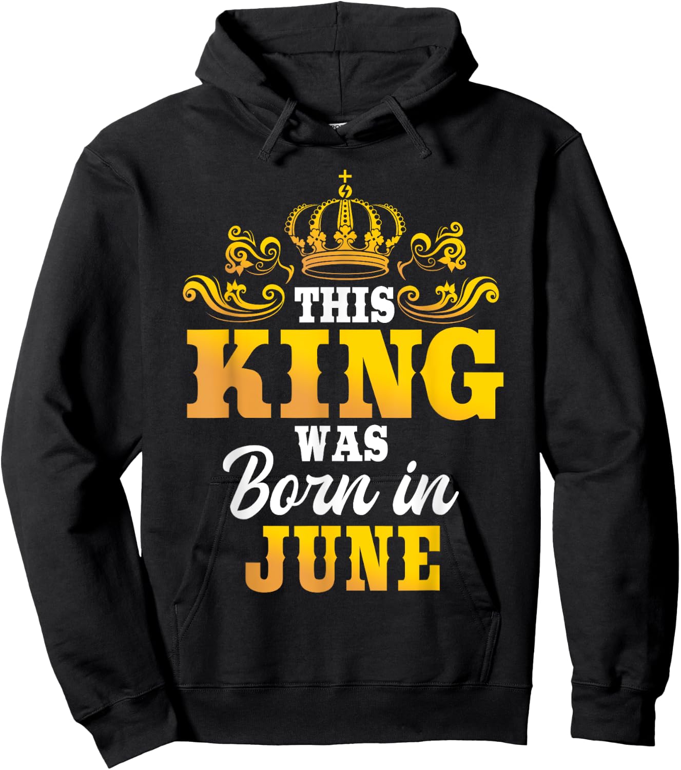 This King Was Born In June Birthday Party Celebration Hoodie - Hoodie | Black
