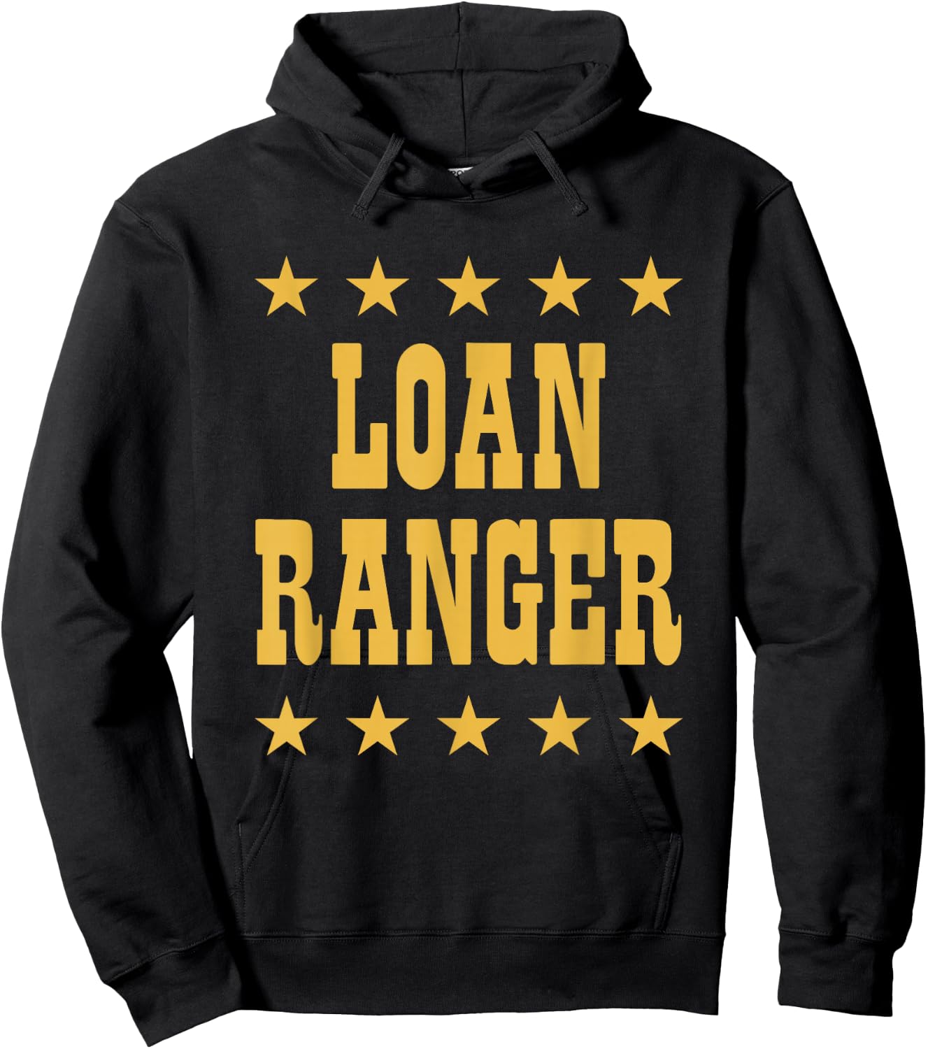 Loan Ranger Funny Mortgage Lender Officer Professional Hoodie - Hoodie | Black