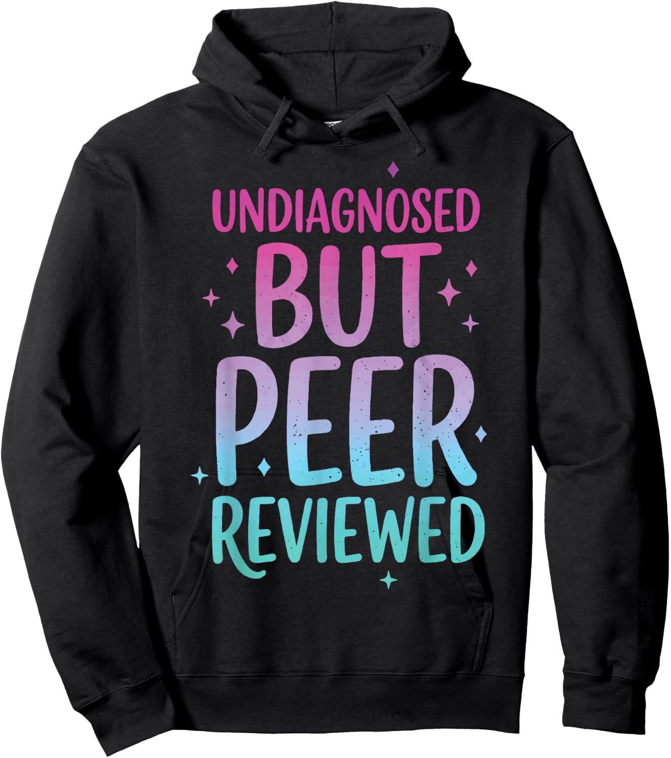 Undiagnosed But Peer Reviewed Hoodie - Hoodie | Black