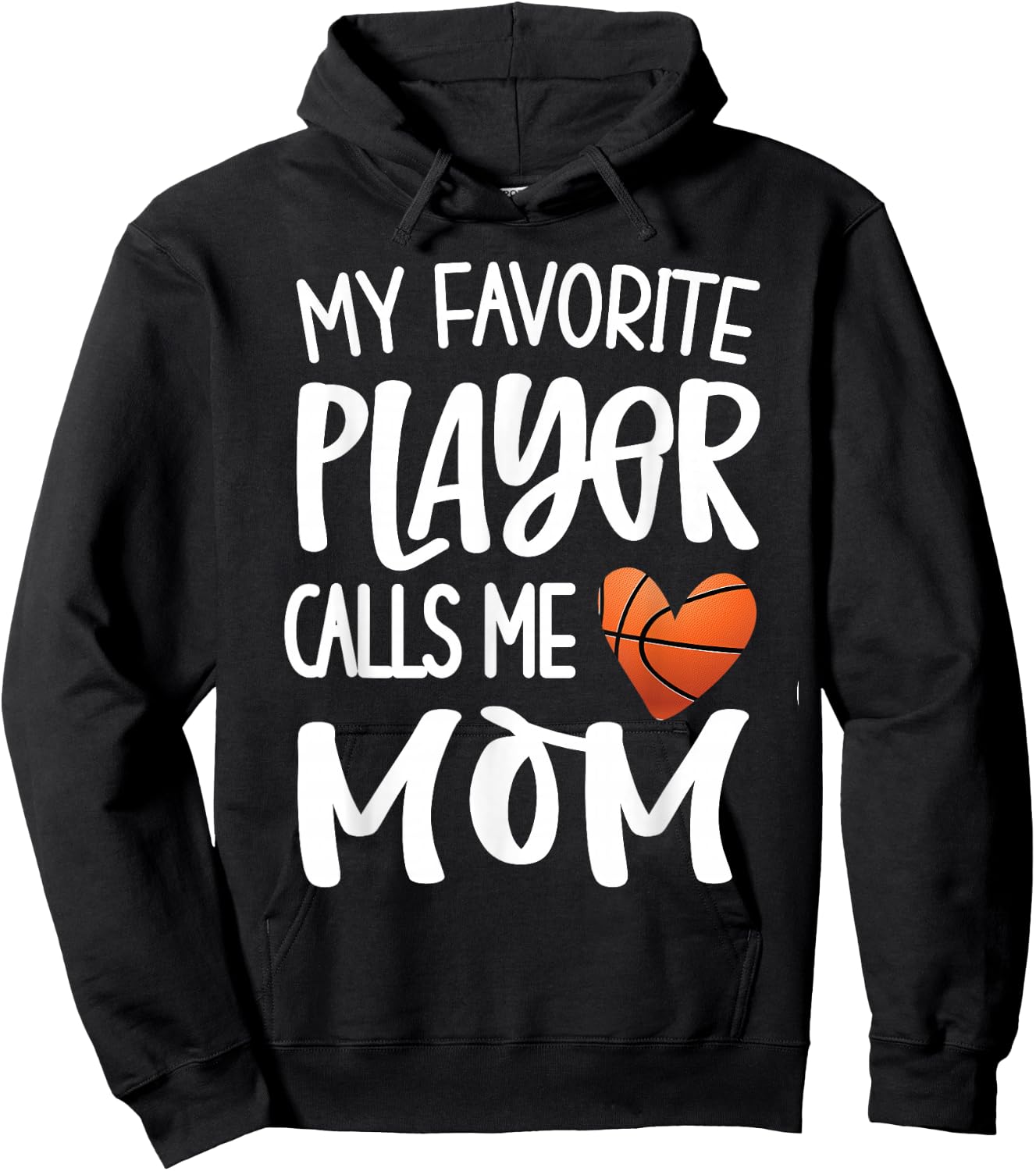 My Favorite Basketball Player Calls Me Mom Basketball Mom Hoodie - Hoodie | Black