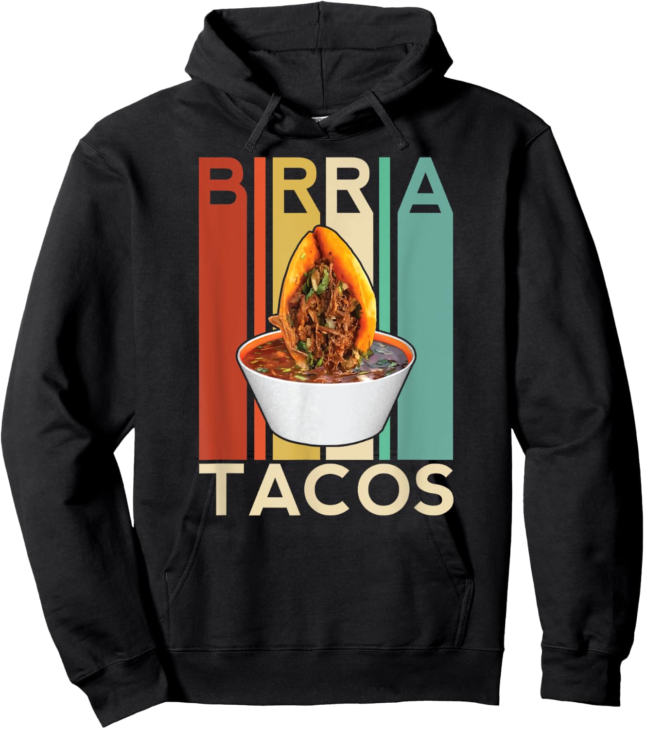 Birria Tacos Mexican Beef Stew Mexican Chivo Truck Street Hoodie - Hoodie | Black