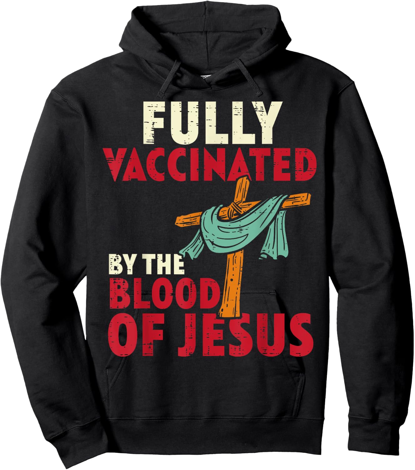 Fully Vaccinated By Blood Of Jesus Christian Men Women Kids Hoodie - Hoodie | Black