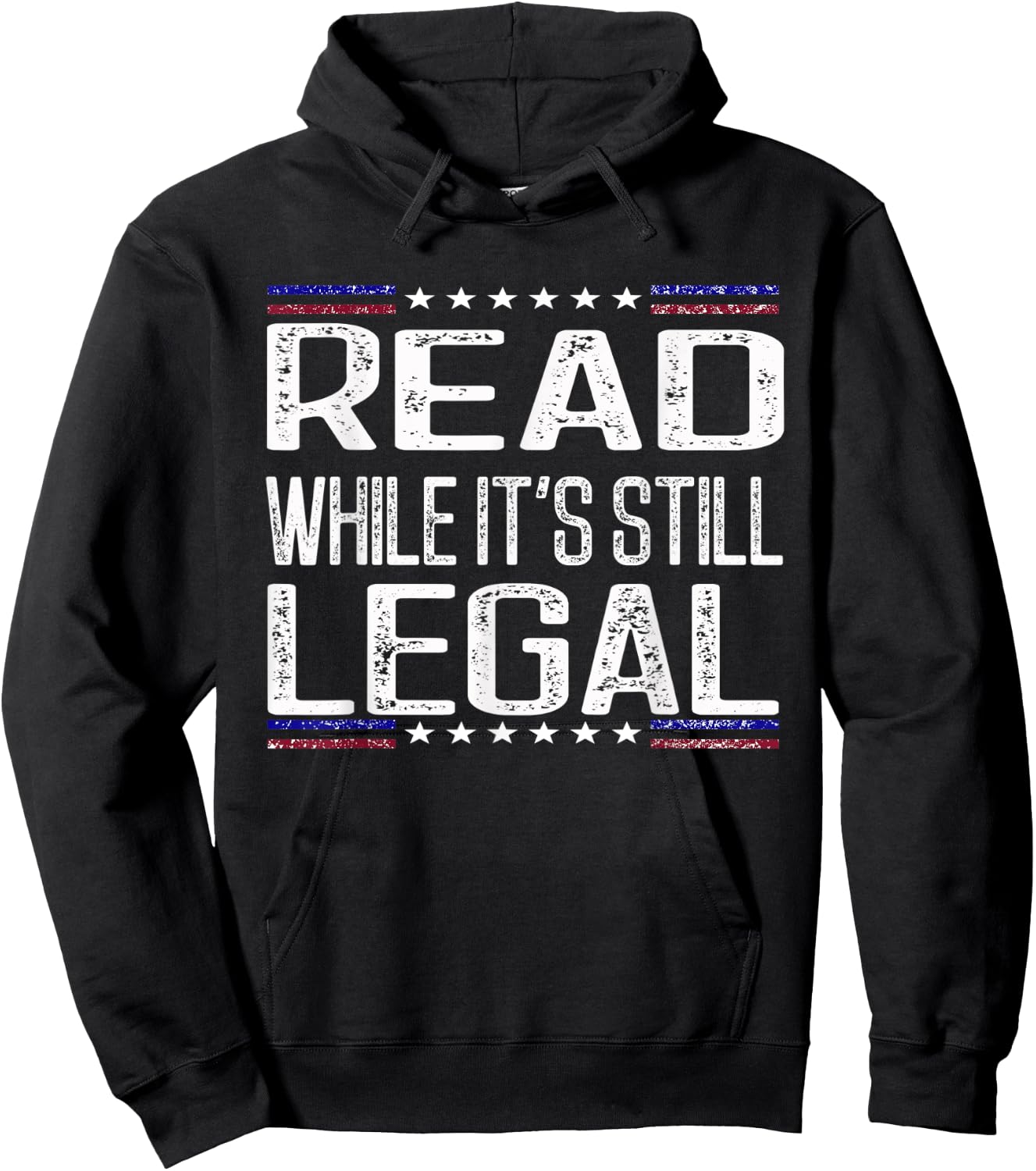Read While It's Still Legal Political Anti-Book Banning Hoodie - Hoodie | Black