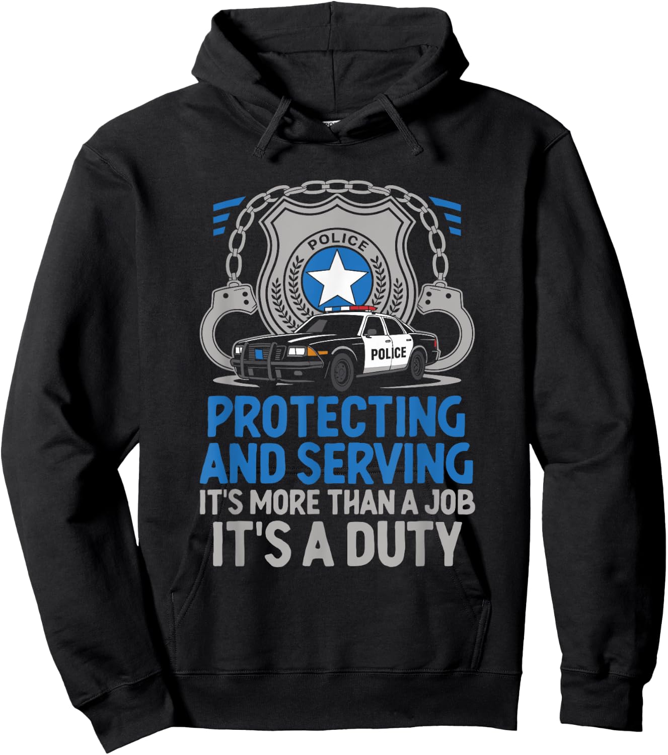 Protecting And Serving It's More Than A Job It's A Duty Cop Hoodie - Hoodie | Black