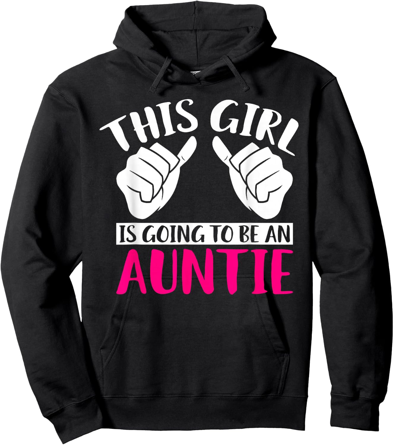 This Girl is going to be an Auntie Family Sister Aunt Hoodie - Hoodie | Black