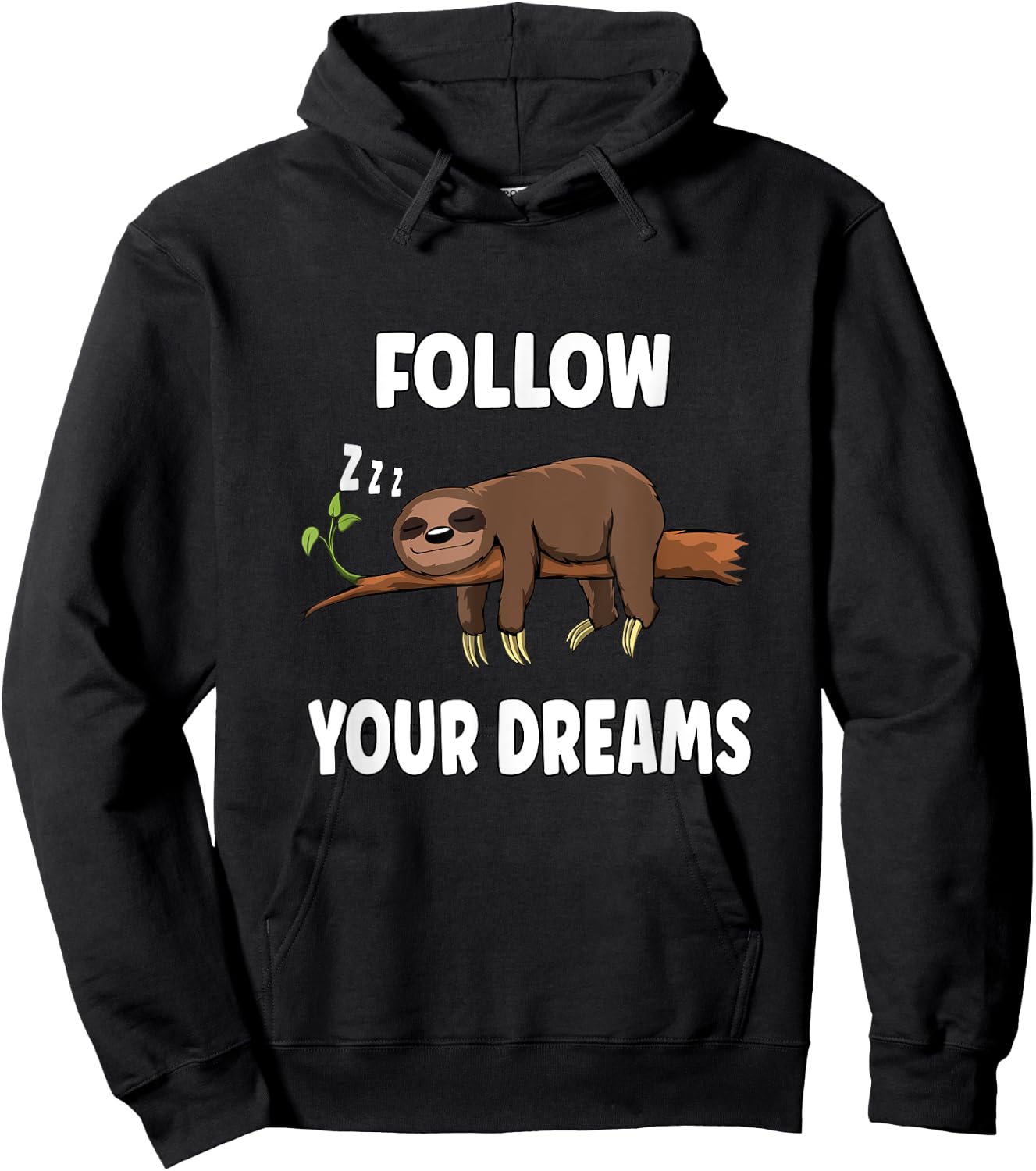 Follow Your Dreams Sleeping Sloth Funny Saying Hoodie - Hoodie | Black