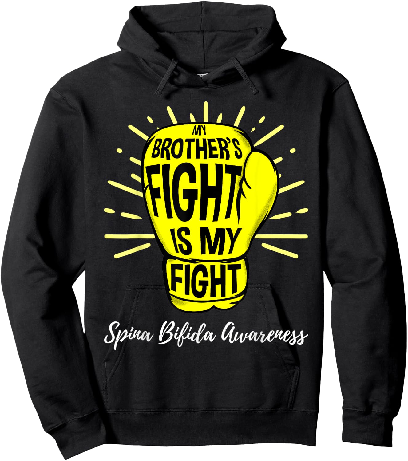 My Brothers Fight Is My Fight Spina Bifida Awareness Hoodie - Hoodie | Black