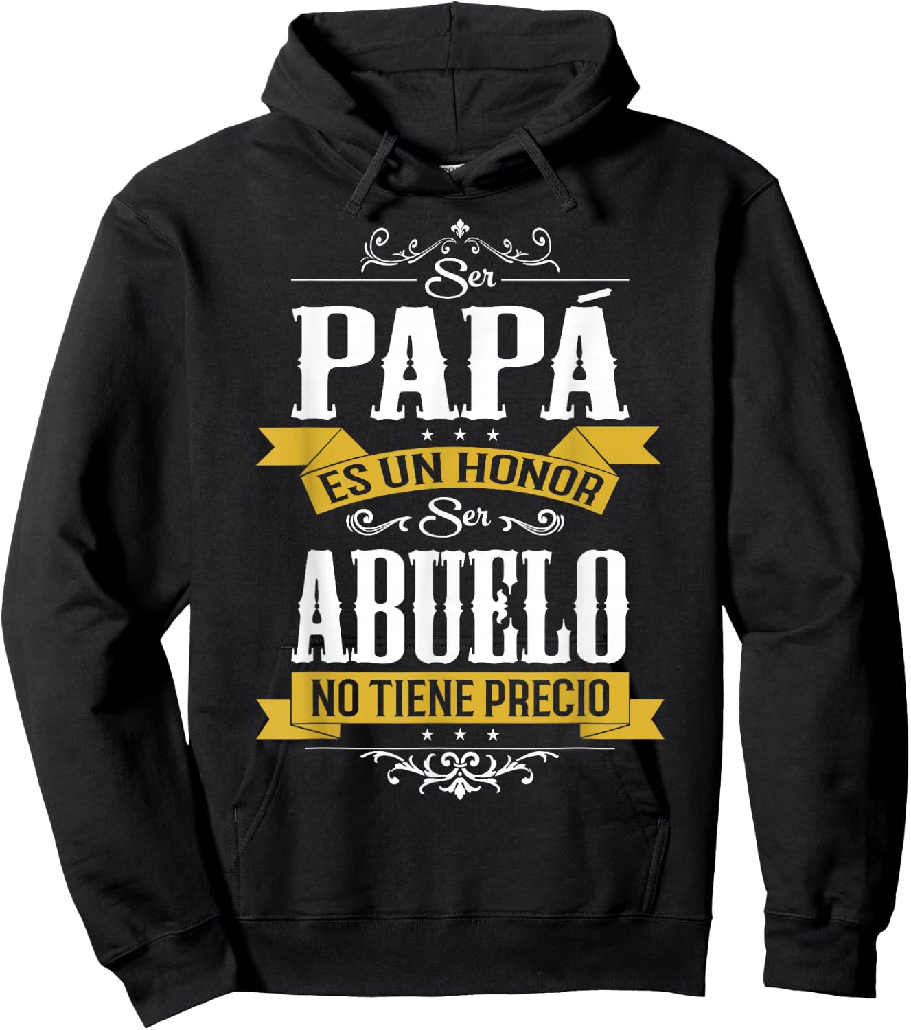 Ser Papa ES Un Honor Ser Abuelo No Tiene Precio Hoodie - Hoodie | Black