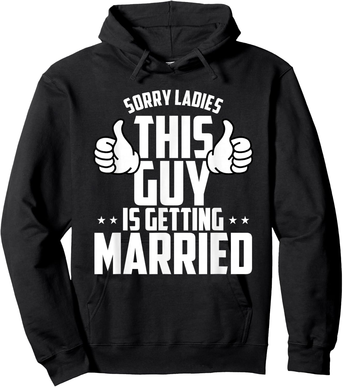 Sorry Ladies This Guy Is Getting Married Hoodie - Hoodie | Black