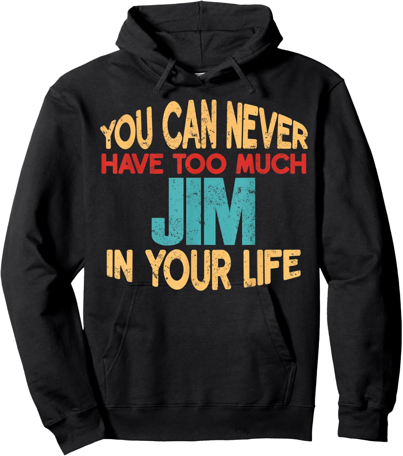 Funny Jim Personalized First Name Joke Item Hoodie - Hoodie | Black