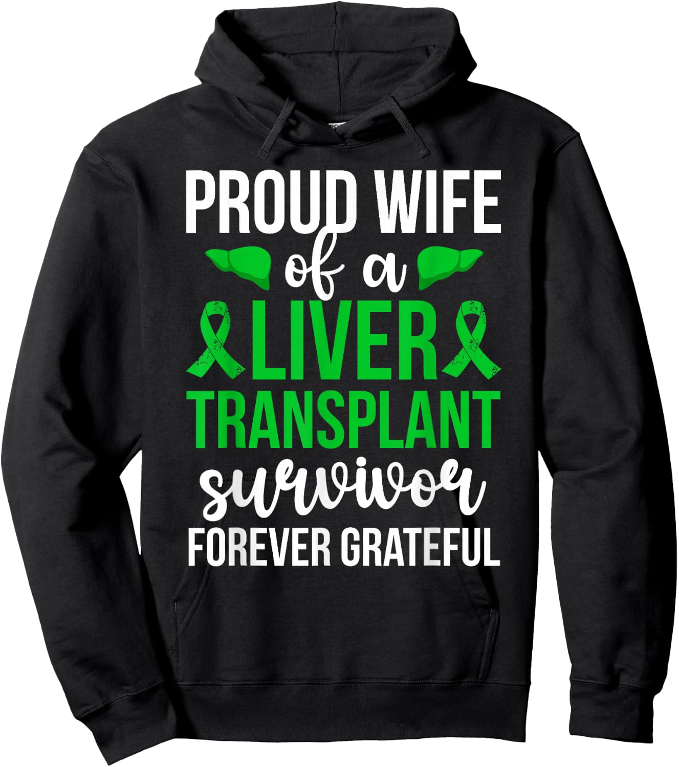 Proud Liver Transplant Survivor Wife Liver Recipient Wife Hoodie - Hoodie | Black