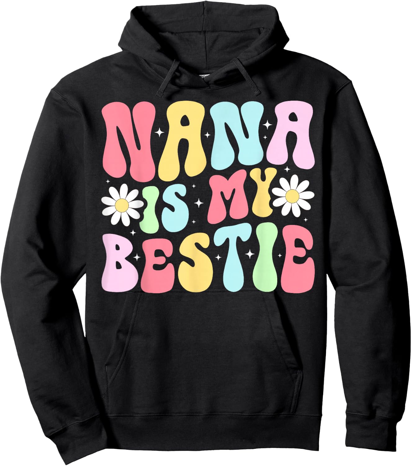 Nana Is My Bestie From Nana To Grandchild Hoodie - Hoodie | Black