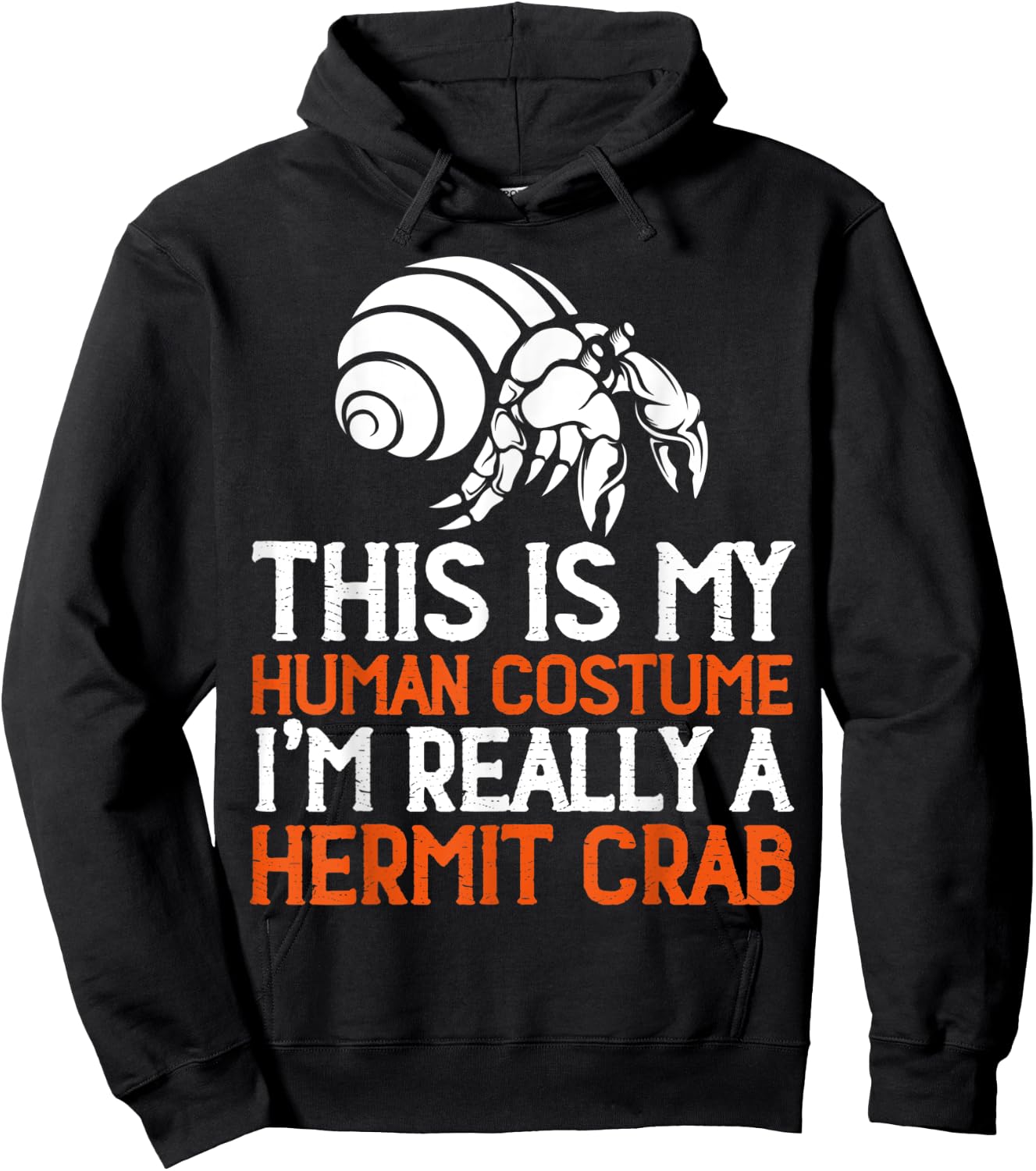 This Is My Human Costume I'm Really A Hermit Crab Hoodie - Hoodie | Black