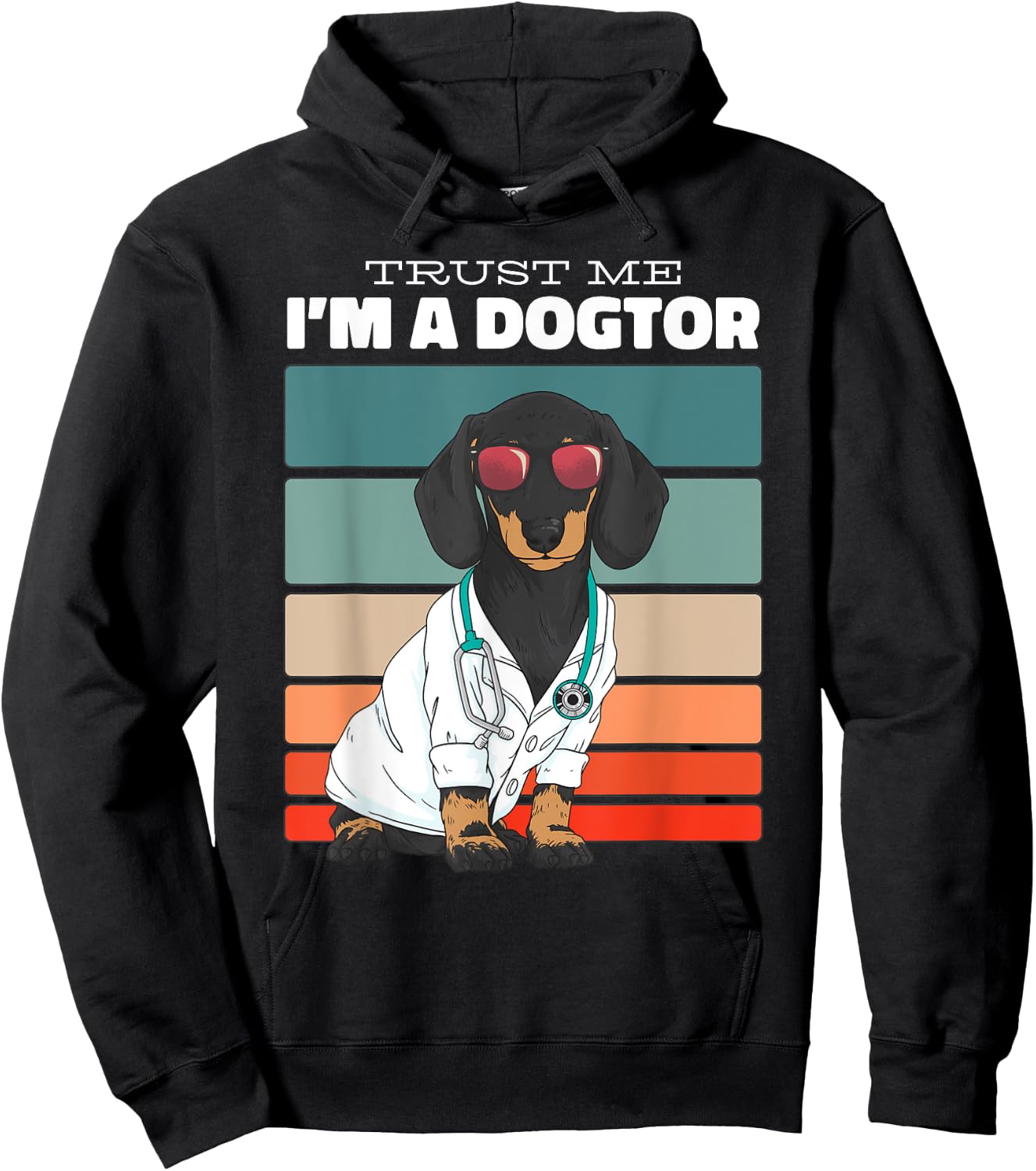 Trust Me Im A Dogtor Funny Dachshund Dogs Hoodie - Hoodie | Black