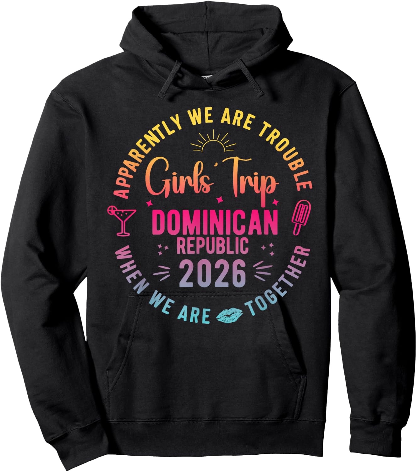 Girls Trip Dominican Republic 2026 Summer Vacation Besties Hoodie - Hoodie | Black