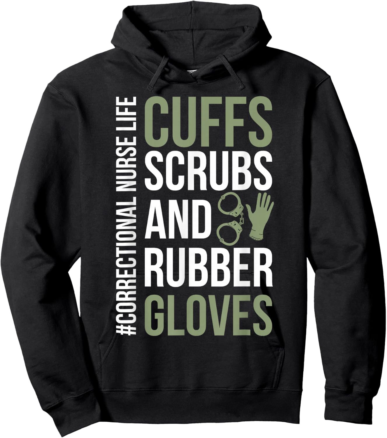 Funny Correctional Nurse Life Corrections Nursing Hoodie - Hoodie | Black