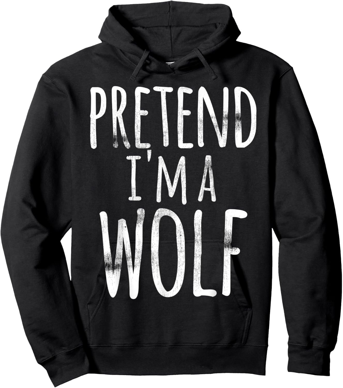 Pretend I'm A Wolf Costume Halloween Funny Lazy Easy Quick Hoodie - Hoodie | Black