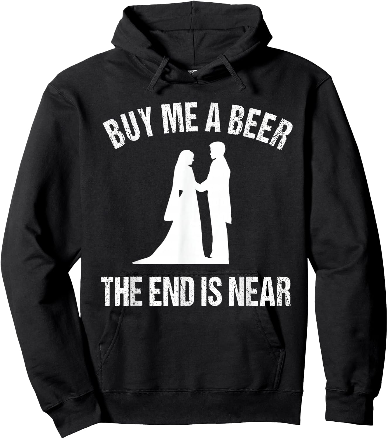 Buy Me a Beer The End is Near - Funny Bachelor Hoodie - Hoodie | Black