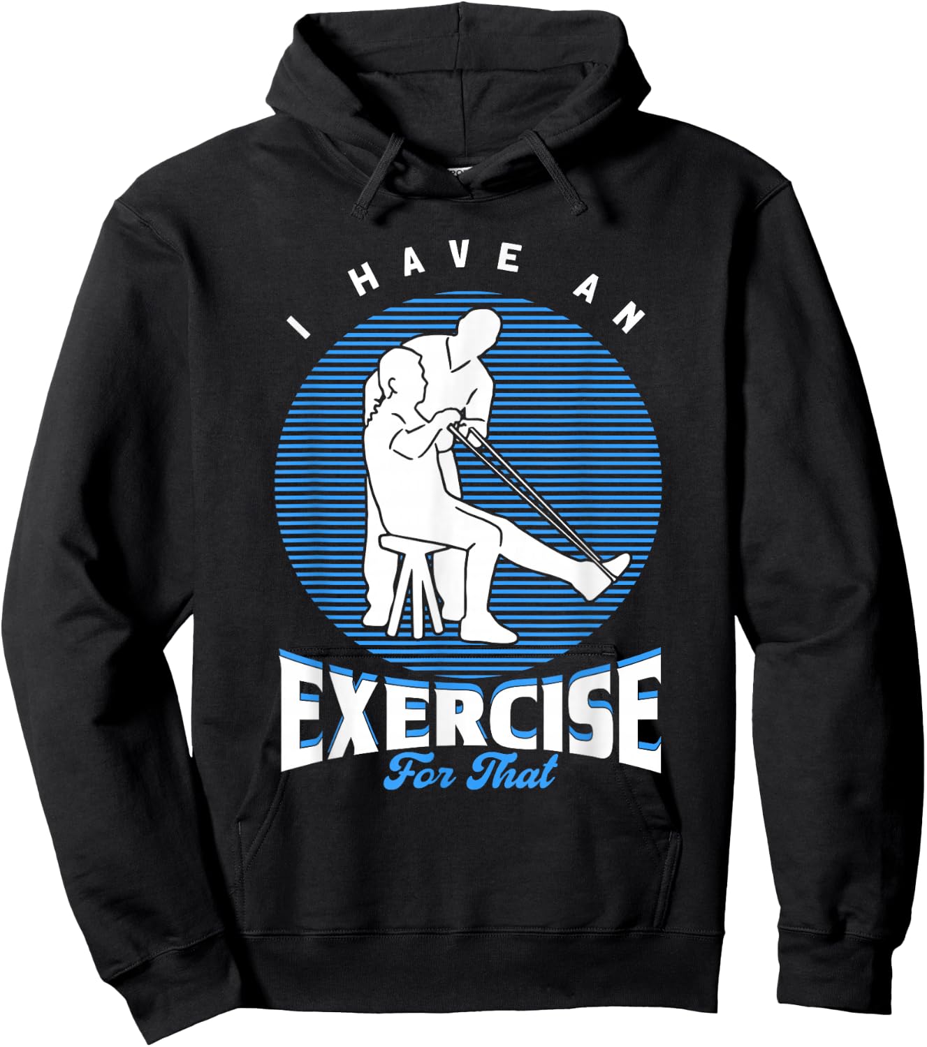 PTA I Have An Exercise For That Physiotherapist Hoodie - Hoodie | Black