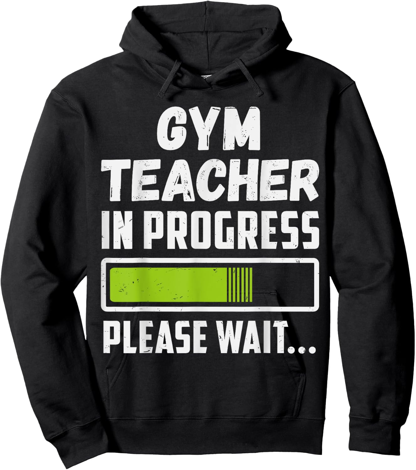 Gym Teacher In Progress Please Wait Future Gym Teacher Men Women Hoodie - Hoodie | Black