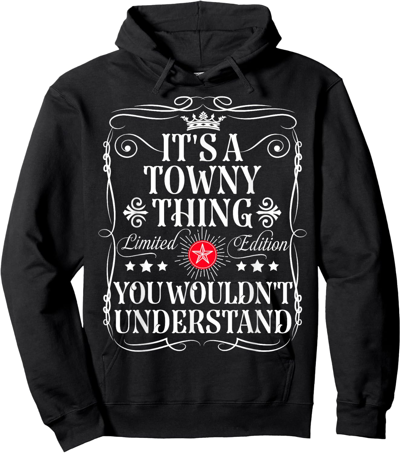 Towny Name Its A Towny Thing You Wouldn't Understand Hoodie - Hoodie | Black