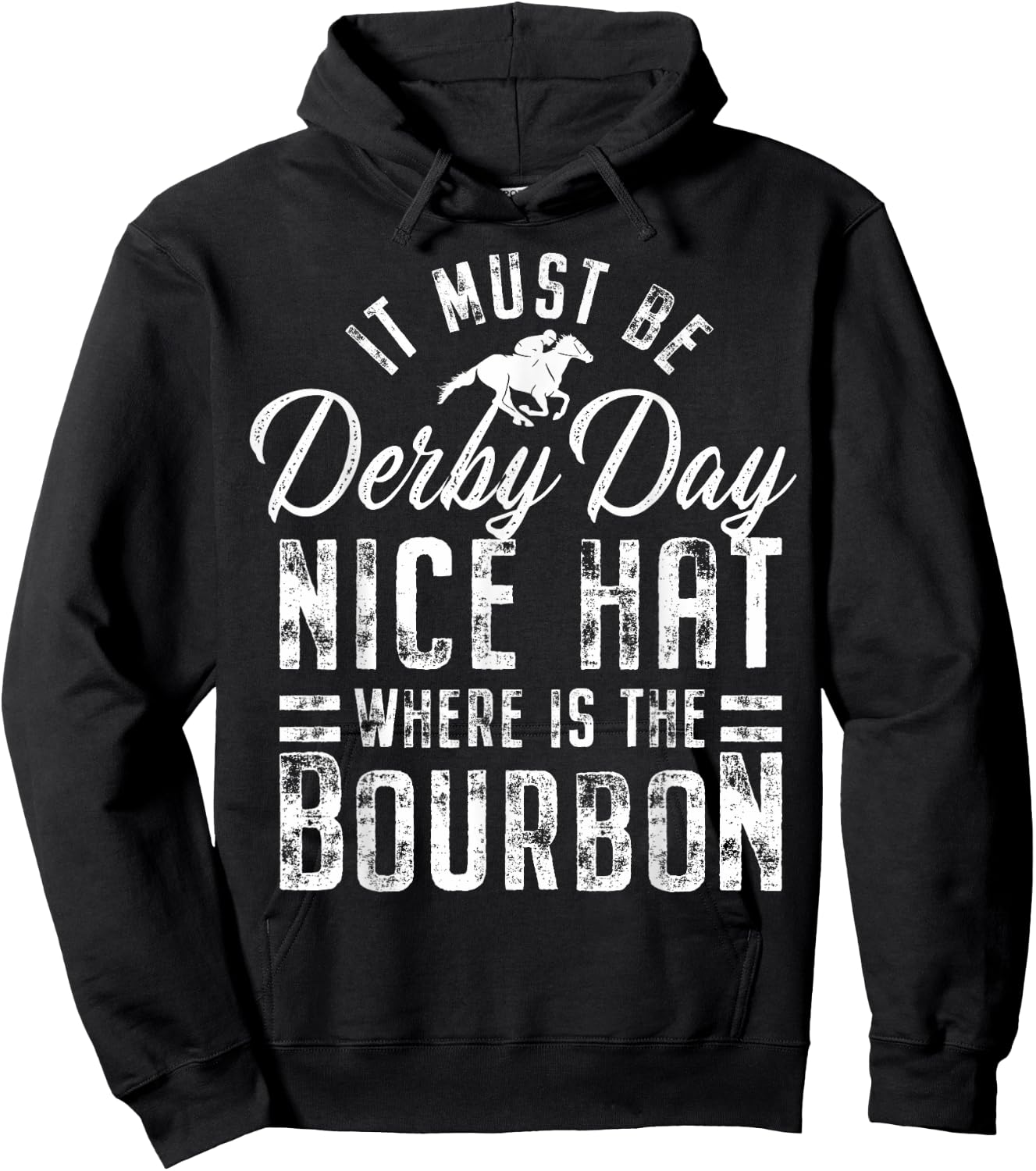 Funny Horse Racing It Must Be Derby Day KY Derby Horse Hoodie - Hoodie | Black