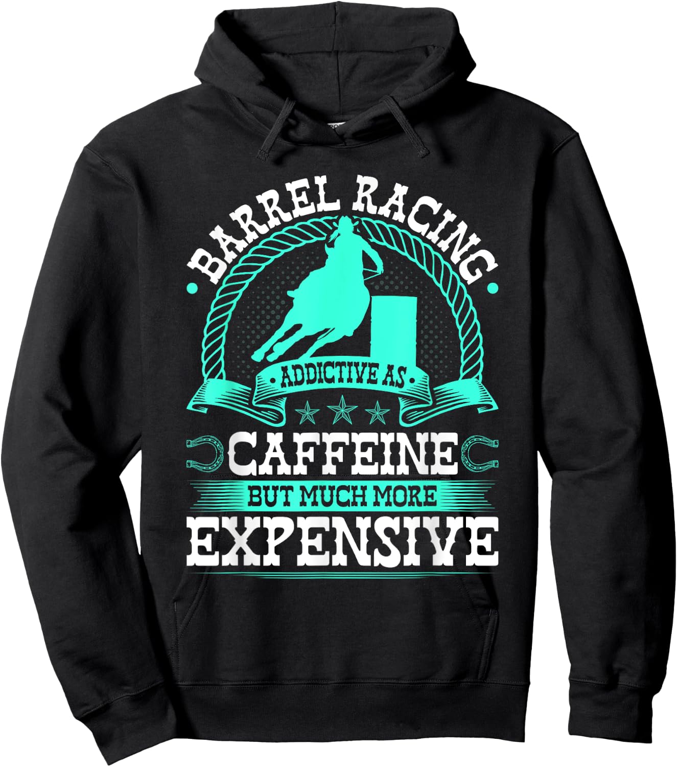 Barrel Racing Like Caffeine Cowgirl Rodeo Horse Barrel Racer Hoodie - Hoodie | Black